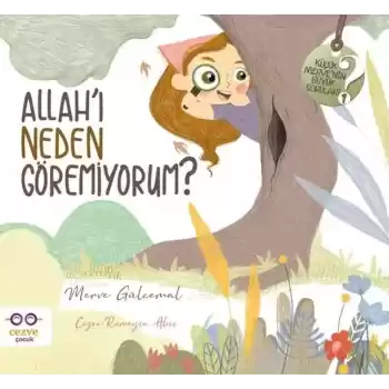 Allahı Neden Göremiyorum? - Küçük Mervenin Büyük Soruları 1