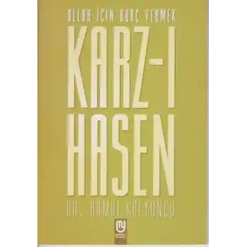 Allah İçin Borç Vermek Karz-ı Hasen