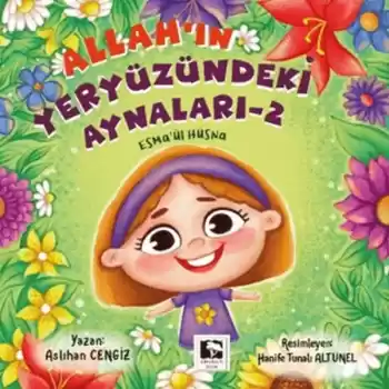 Allahın Yeryüzündeki Aynaları - 2