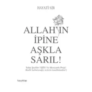 Allahın İpine Aşkla Sarıl!