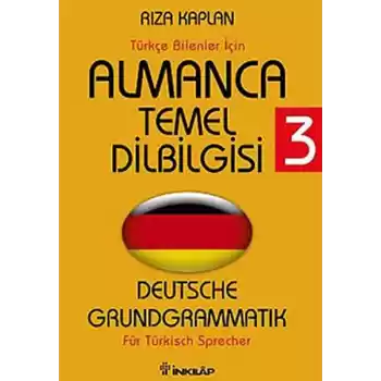 Almanca Temel Dilbilgisi 3 / Türkçe Bilenler İçin