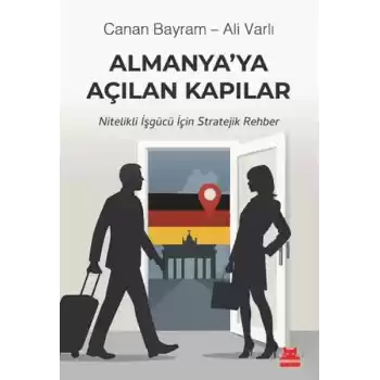 Almanya’ya Açılan Kapılar