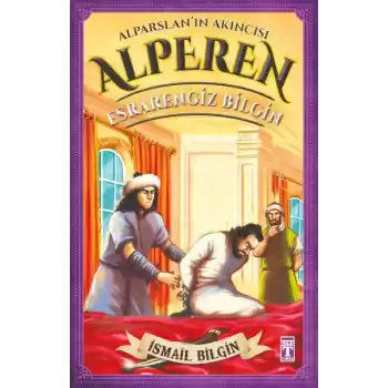 Alparslanın Akıncısı Alperen - Esrarengiz Bilgin