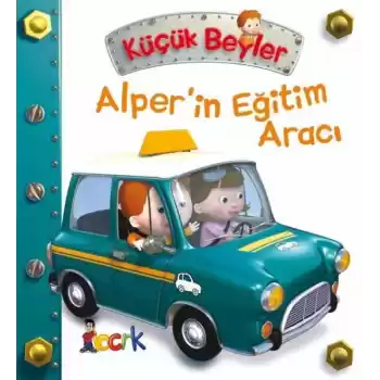 Alper’in Eğitim Aracı - Küçük Beyler