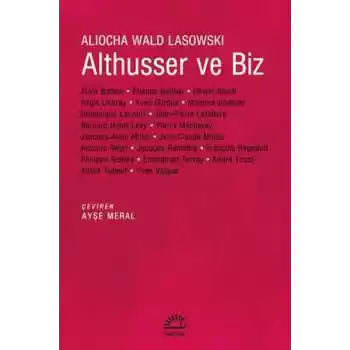 Althusser ve Biz