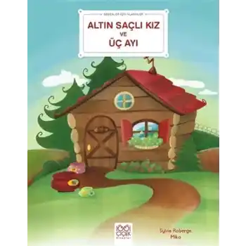 Altın Saçlı Kız ve Üç Ayı - Bebekler İçin Klasikler