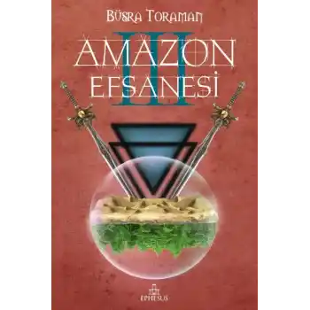 Amazon Efsanesi 3 - Uyanış