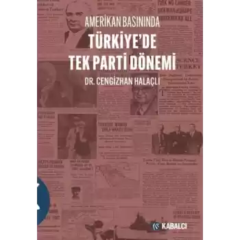 Amerikan Basınında Türkiyede Tek Parti Dönemi