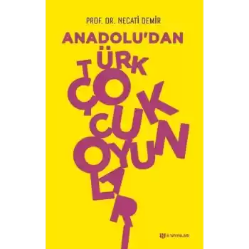Anadoludan Türk Çocuk Oyunları