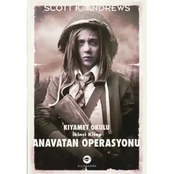 Anavatan Operasyonu / Kıyamet Okulu İkinci Kitap