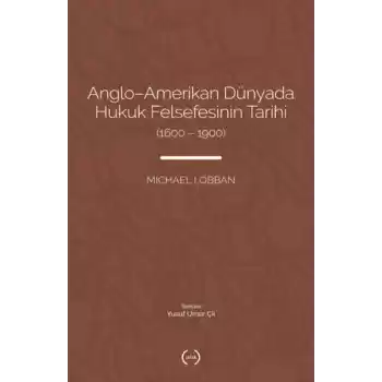 Anglo-Amerikan Dünyada Hukuk Felsefesinin Tarihi (1600-1900)