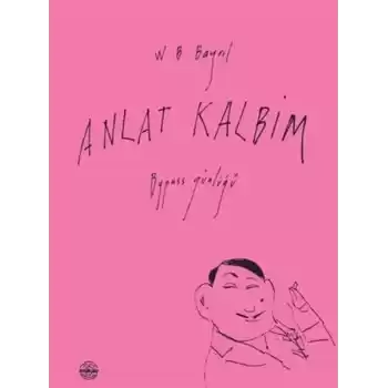 Anlat Kalbim