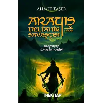 Arayış - Deliâhir Savaşçısı (1. Kitap)