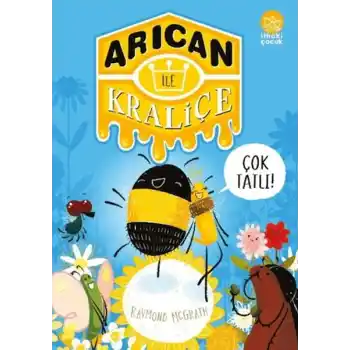 Arıcan ile Kraliçe