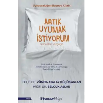 Artık Uyumak İstiyorum