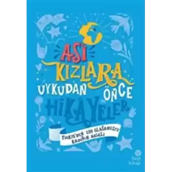 Asi Kızlara Uykudan Önce Hikayeler (Türkiyeden) - (Ciltli)