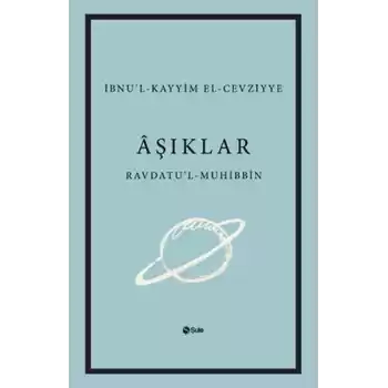 Aşıklar Kitabı Ravdatul - Muhibbin ve Nuzhatul - Muştakin