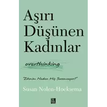 Aşırı Düşünen Kadınlar