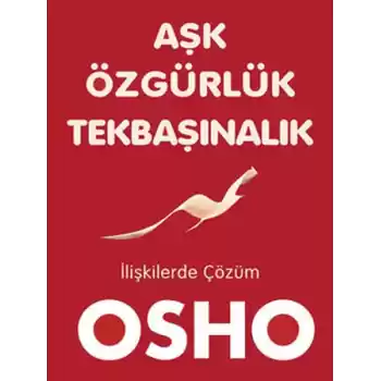 Aşk Özgürlük Tekbaşınalık