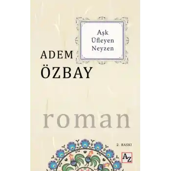 Aşk Üfleyen Neyzen