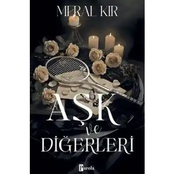 Aşk ve Diğerleri