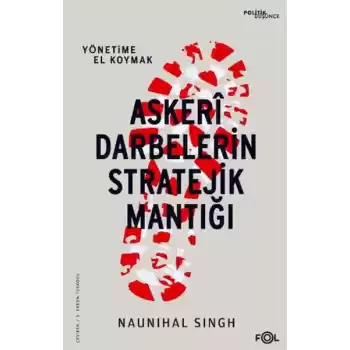 Askeri Darbelerin Stratejik Mantığı