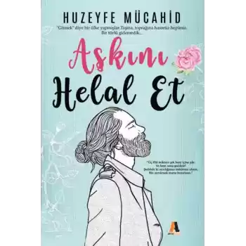 Aşkını Helal Et