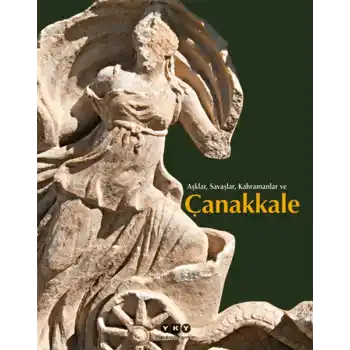 Aşklar, Savaşlar, Kahramanlar ve Çanakkale