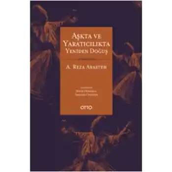 Aşkta ve Yaratıcılıkta Yeniden Doğuş