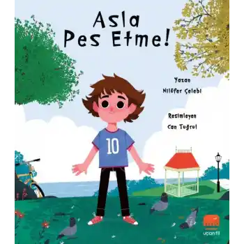 Asla Pes Etme