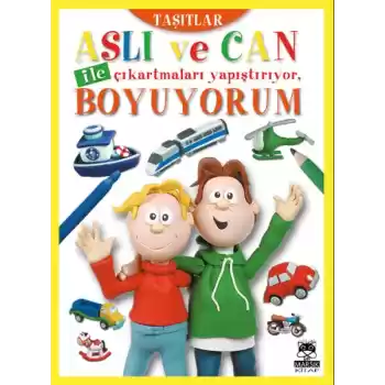 Aslı ve Can ile Çıkartmaları Yapıştırıyor, Boyuyorum - Taşıtlar