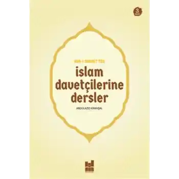 Asr-ı Saadetten İslam Davetçilerine Dersler
