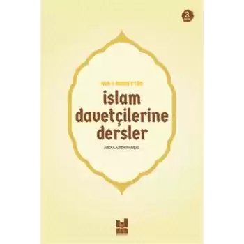 Asr-ı Saadetten İslam Davetçilerine Dersler