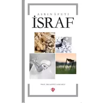 Asrın Afeti İsraf