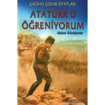 Atatürkü Öğreniyorum