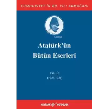 Atatürkün Bütün Eserleri Cilt 16 (1923 - 1924)