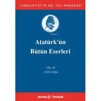 Atatürkün Bütün Eserleri Cilt 16 (1923 - 1924)