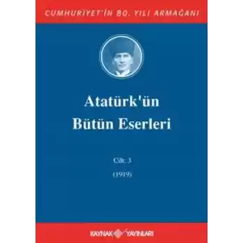 Atatürkün Bütün Eserleri Cilt: 3 (1919)