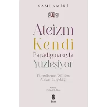 Ateizm Kendi Paradigmasıyla Yüzleşiyor