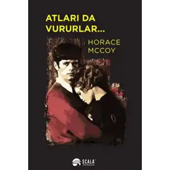 Atları da Vururlar..