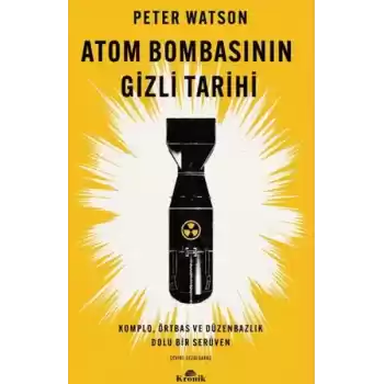 Atom Bombasının Gizli Tarihi