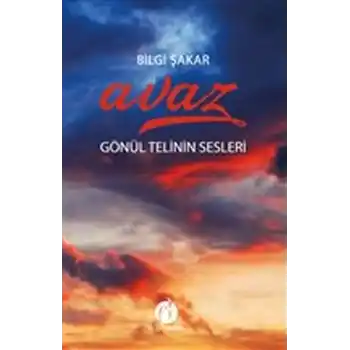 Avaz - Gönül Telinin Sesleri