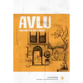 Avlu Dünyada Bir Gizli Bahçe
