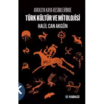 Avrasya Kaya Resimlerinde Türk Kültür ve Mitolojisi