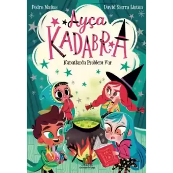 Ayça Kadabra: Kanatlarda Problem Var