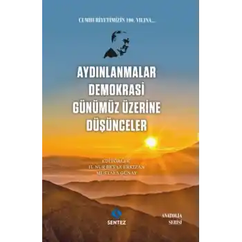 Aydınlanmalar Demokrasi Günümüz Üzerine Düşünceler