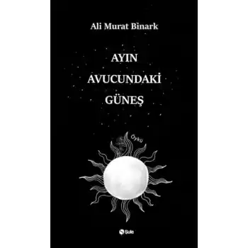 Ayın Avucundaki Güneş