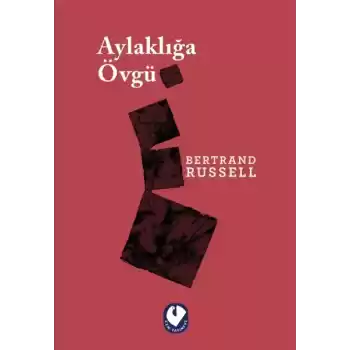 Aylaklığa Övgü