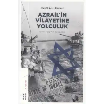 Azrail’in Vilayetine Yolculuk