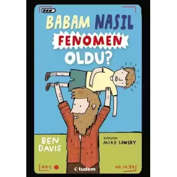 Babam Nasıl Fenomen Oldu?